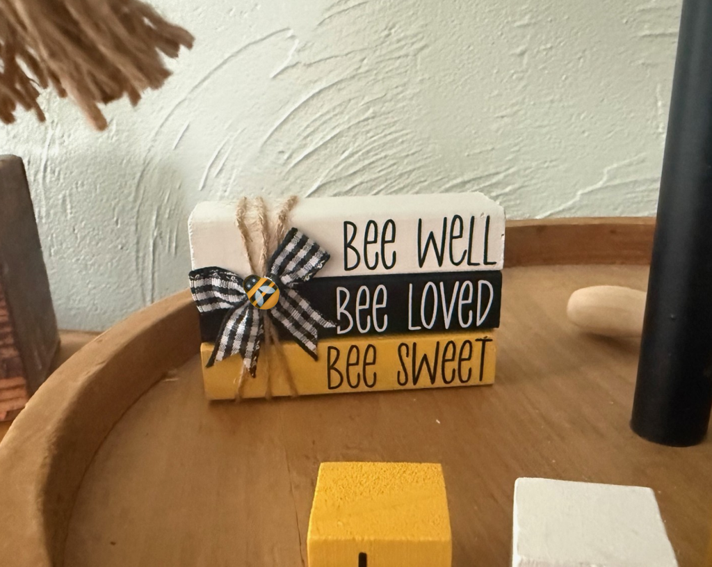 "Bee Well Bee Loved Bee Kind" MINI Block Stack