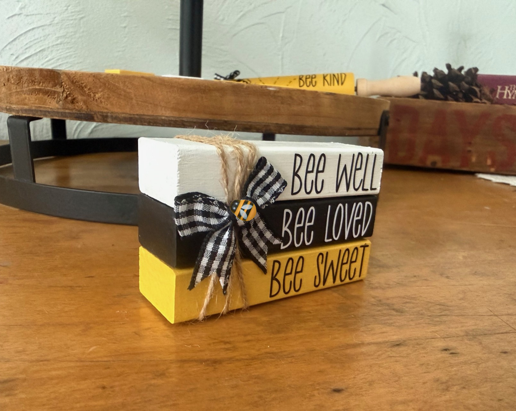 "Bee Well Bee Loved Bee Kind" MINI Block Stack
