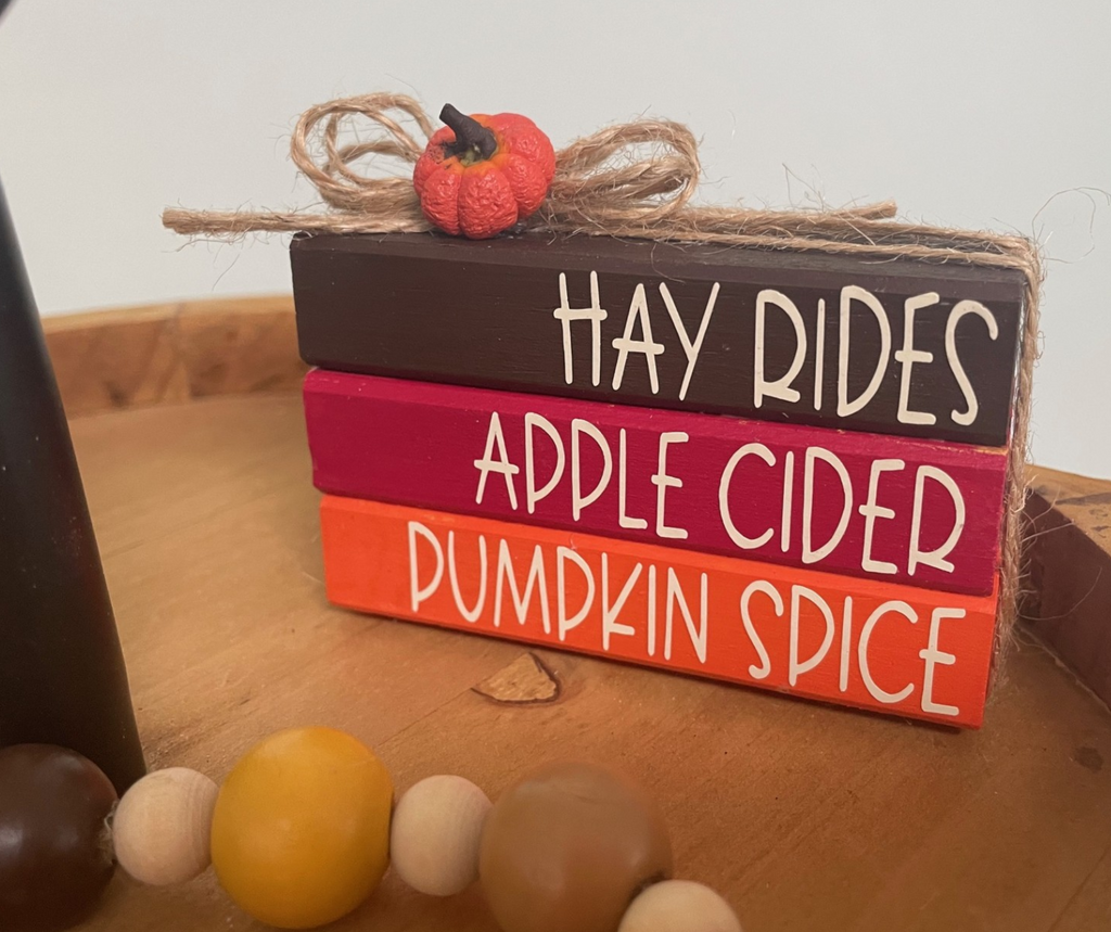 "Hay Rides Apple Cider Pumpkin Spice" MINI Block Stack