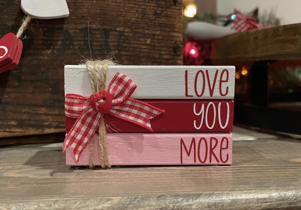 "Love You More" MINI Block Stack