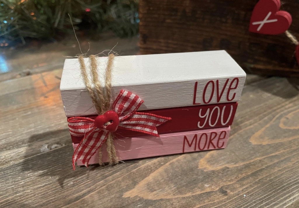 "Love You More" MINI Block Stack