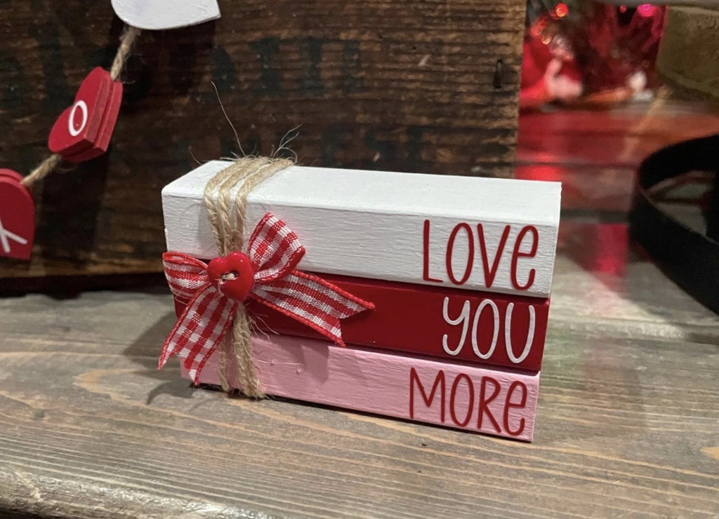 "Love You More" MINI Block Stack